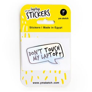 Holographic Laptop Sticker rectangle bubble speech shape with round corner and black text dont touch my laptop with inner fill shiny metallic rainbow effect in YM Sketch packaging yellow and white color with phrase not just laptop stickers made in egypt
